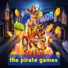 the pirate games